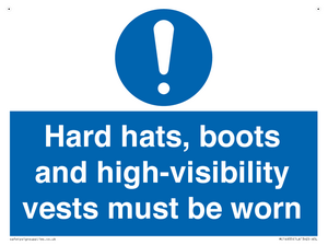 Hard hats, boots and high-visibility vests must be worn
